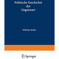 Politische Geschichte der Gegenwart: VII Das Jahr 1873 [Paperback]