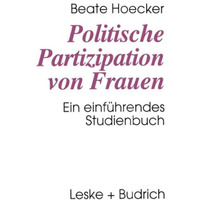 Politische Partizipation von Frauen: Kontinuit?t und Wandel des Geschlechterverh [Paperback]