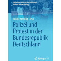 Polizei und Protest in der Bundesrepublik Deutschland [Paperback]