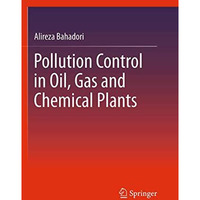 Pollution Control in Oil, Gas and Chemical Plants [Paperback]