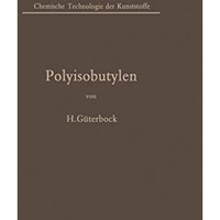 Polyisobutylen und Isobutylen-Mischpolymerisate [Paperback]