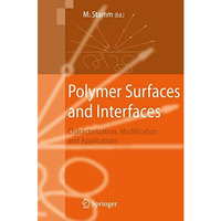 Polymer Surfaces and Interfaces: Characterization, Modification and Applications [Hardcover]