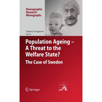 Population Ageing - A Threat to the Welfare State?: The Case of Sweden [Hardcover]