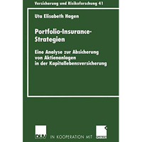 Portfolio-Insurance-Strategien: Eine Analyse zur Absicherung von Aktienanlagen i [Paperback]