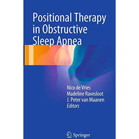 Positional Therapy in Obstructive Sleep Apnea [Paperback]