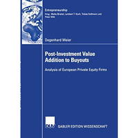 Post-Investment Value Addition to Buyouts: Analysis of European Private Equity F [Paperback]