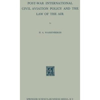 Post-War International Civil Aviation Policy and the Law of the Air [Paperback]