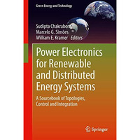 Power Electronics for Renewable and Distributed Energy Systems: A Sourcebook of  [Hardcover]