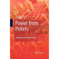 Power from Pellets: Technology and Applications [Paperback]