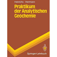 Praktikum der Analytischen Geochemie [Paperback]