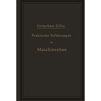 Praktische Erfahrungen im Maschinenbau in Werkstatt und Betrieb [Paperback]