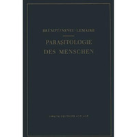 Praktischer Leitfaden der Parasitologie des Menschen: F?r Biologen, ?rzte, Trope [Paperback]