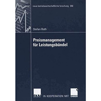 Preismanagement f?r Leistungsb?ndel: Preisbildung, B?ndelung und Delegation [Paperback]