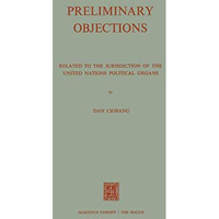 Preliminary Objections: Related to the Jurisdiction of the United Nations Politi [Paperback]