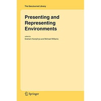 Presenting and Representing Environments [Hardcover]