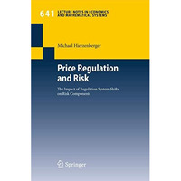 Price Regulation and Risk: The Impact of Regulation System Shifts on Risk Compon [Paperback]