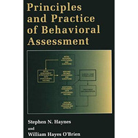 Principles and Practice of Behavioral Assessment [Paperback]