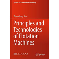 Principles and Technologies of Flotation Machines [Paperback]