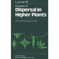 Principles of Dispersal in Higher Plants [Paperback]