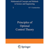 Principles of Optimal Control Theory [Paperback]