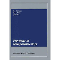 Principles of Radiopharmacology [Paperback]