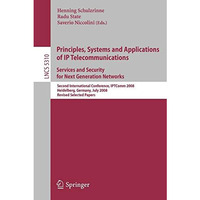 Principles, Systems and Applications of IP Telecommunications. Services and Secu [Paperback]