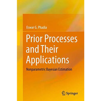 Prior Processes and Their Applications: Nonparametric Bayesian Estimation [Hardcover]