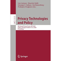 Privacy Technologies and Policy: 8th Annual Privacy Forum, APF 2020, Lisbon, Por [Paperback]