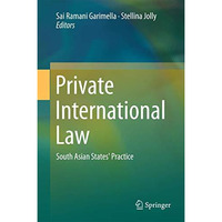 Private International Law: South Asian States Practice [Hardcover]