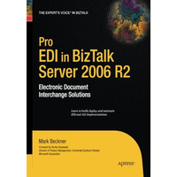 Pro EDI in BizTalk Server 2006 R2: Electronic Document Interchange Solutions [Paperback]