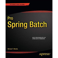 Pro Spring Batch [Paperback]