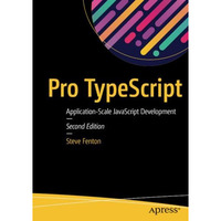 Pro TypeScript: Application-Scale JavaScript Development [Paperback]