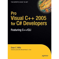 Pro Visual C++ 2005 for C# Developers: Featuring C++/CLI [Hardcover]