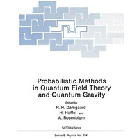 Probabilistic Methods in Quantum Field Theory and Quantum Gravity [Paperback]