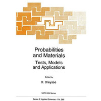 Probabilities and Materials: Tests, Models and Applications [Paperback]