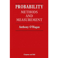 Probability: Methods and measurement [Paperback]