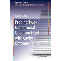 Probing Two-Dimensional Quantum Fluids with Cavity Optomechanics [Hardcover]