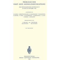 Probleme der Haut- und Muskeldurchblutung: 29. und 30. Oktober 1962 [Paperback]