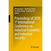 Proceedings of 2014 1st International Conference on Industrial Economics and Ind [Paperback]