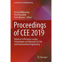 Proceedings of CEE 2019: Advances in Resource-saving Technologies and Materials  [Paperback]