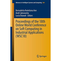 Proceedings of the 18th Online World Conference on Soft Computing in Industrial  [Paperback]