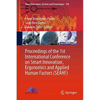 Proceedings of the 1st International Conference on Smart Innovation, Ergonomics  [Hardcover]