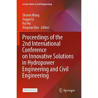 Proceedings of the 2nd International Conference on Innovative Solutions in Hydro [Paperback]