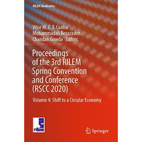 Proceedings of the 3rd RILEM Spring Convention and Conference (RSCC 2020): Volum [Paperback]