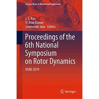 Proceedings of the 6th National Symposium on Rotor Dynamics: NSRD 2019 [Hardcover]