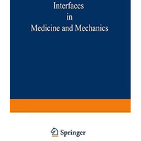 Proceedings of the First International Conference on Interfaces in Medicine and  [Paperback]