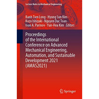 Proceedings of the International Conference on Advanced Mechanical Engineering,  [Paperback]