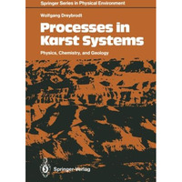 Processes in Karst Systems: Physics, Chemistry, and Geology [Paperback]