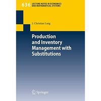 Production and Inventory Management with Substitutions [Paperback]