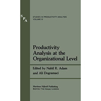 Productivity Analysis at the Organizational Level [Paperback]